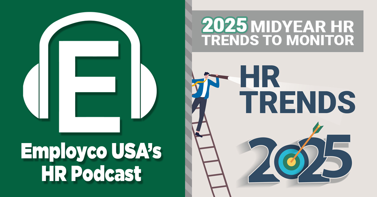 Podcast: 2025 Midyear HR Trends to Monitor