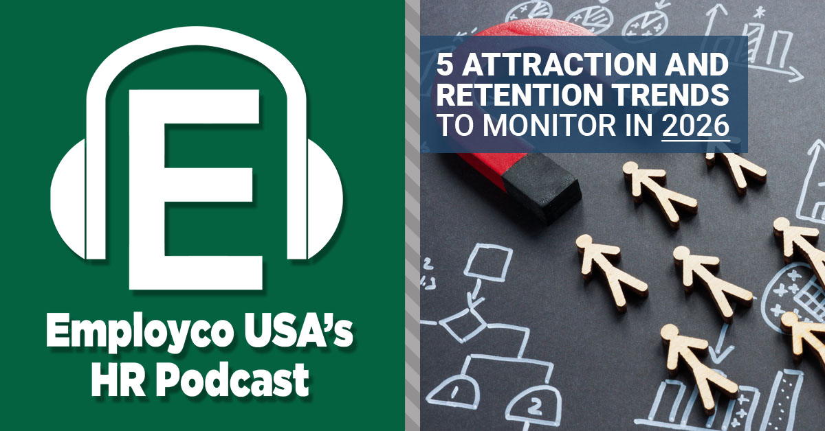 Podcast: 5 Attraction and Retention Trends to Monitor in 2026