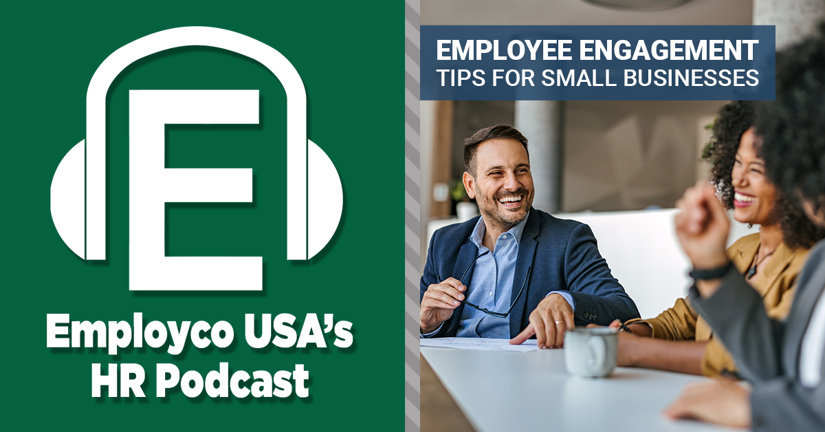 Podcast: Employee Engagement Tips for Small Businesses