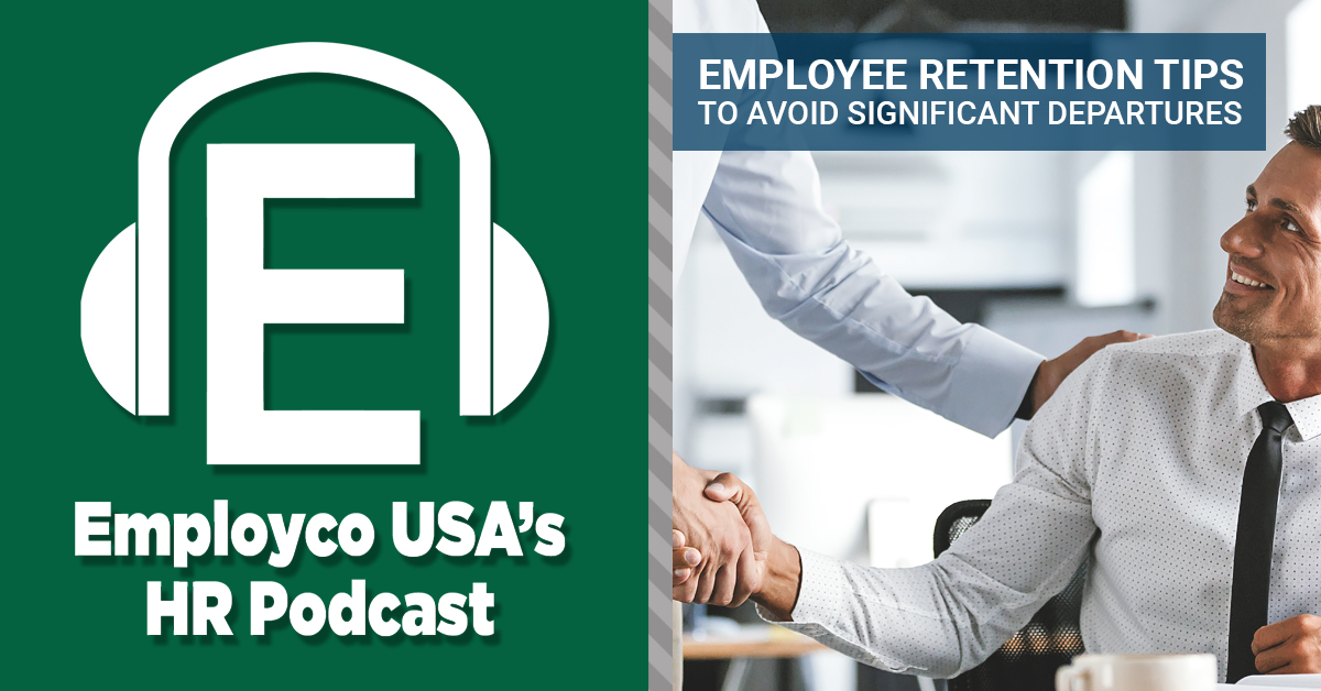 Podcast: Employee Retention Tips to Avoid Significant Departures