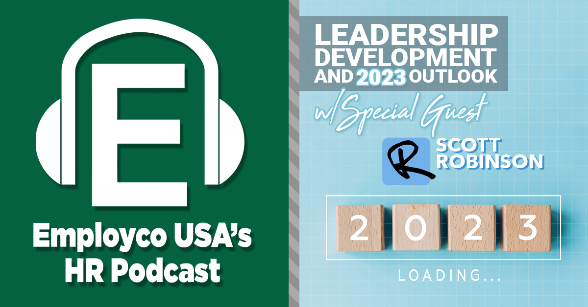 Podcast: Leadership Development and 2023 Outlook w/Scott Robinson