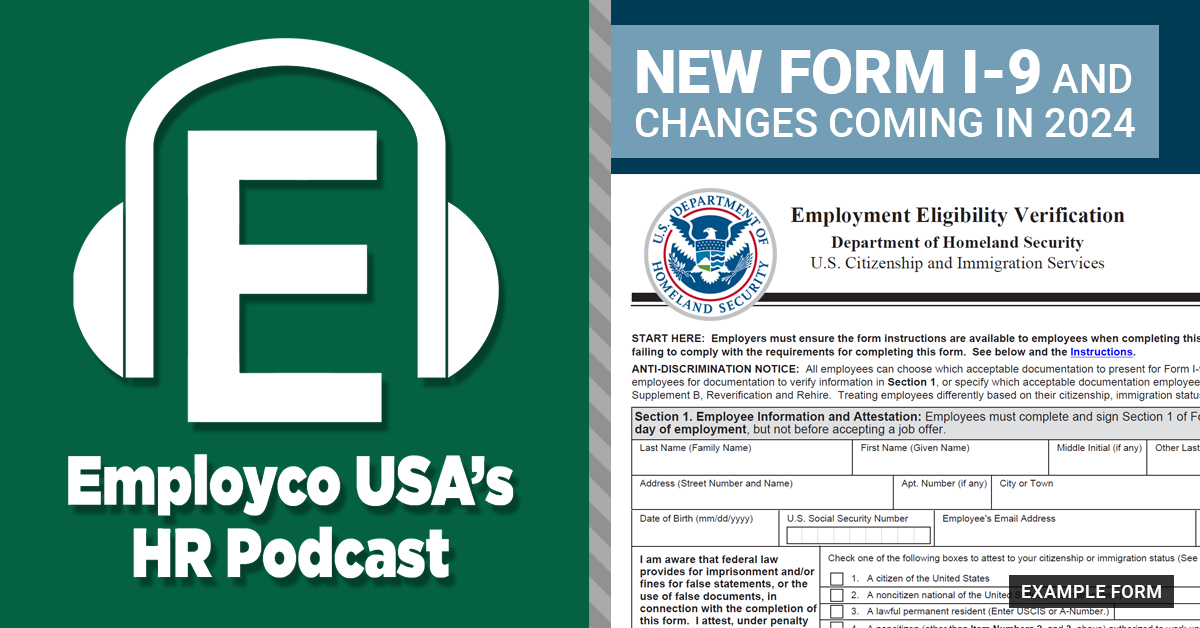 Podcast: New Form I-9 and Changes Coming in 2024