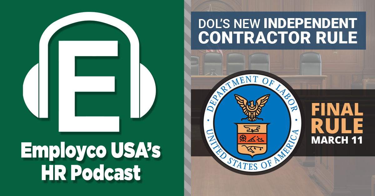 Podcast: DOL’s New Independent Contractor Rule