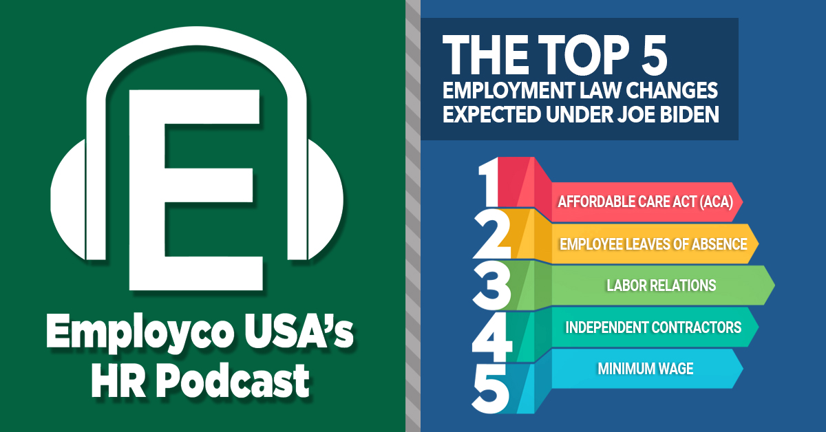 Podcast: The Top 5 Employment Law Changes Expected Under Joe Biden