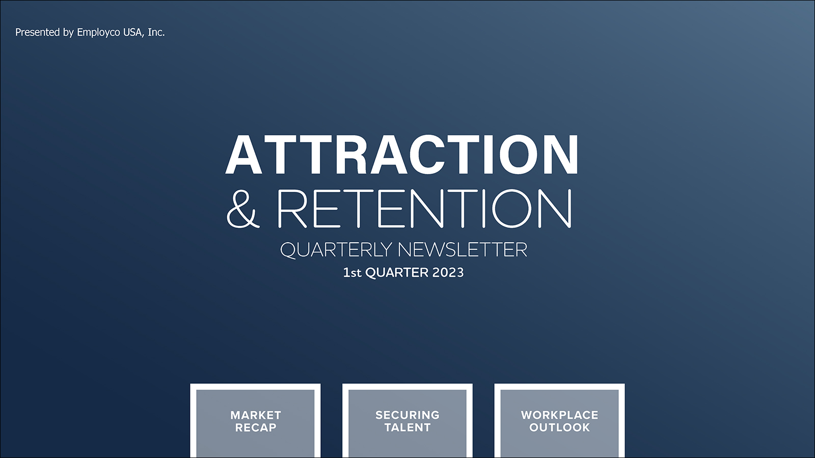 Attraction & Retention Quarterly Newsletter